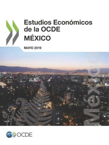 Estudios Económicos de la OCDE: México 2019