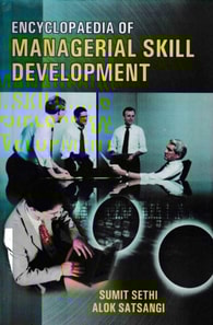 Encyclopaedia Of Managerial Skill Development
