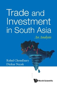 Trade And Investment In South Asia: An Analysis