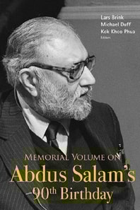 Memorial Volume On Abdus Salam's 90th Birthday