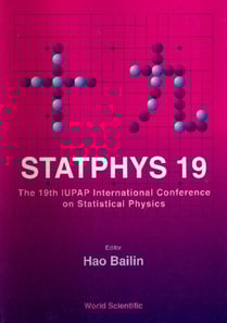 Statphys 19 - Proceedings Of The 19th Iupap International Conference On Statistical Physics