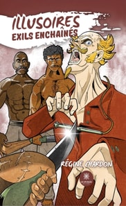 Illusoires exils enchaines