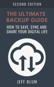 Ultimate Backup Guide: Saving, Syncing and Sharing Your Digital Life