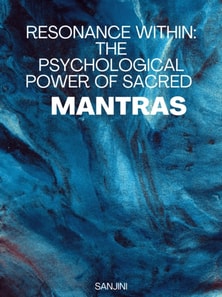 Resonance Within: The Psychological Power of Sacred Mantras&quote;