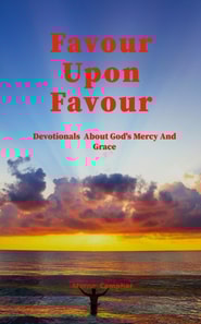 Favour Upon Favour