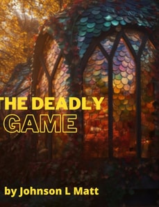 &quote;The Deadly Game&quote;