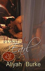 What the Earl Desires: A Forbidden Love Opposites Attract Romantic Suspense