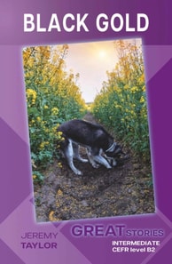 Black Gold  (Great Stories: Intermediate)