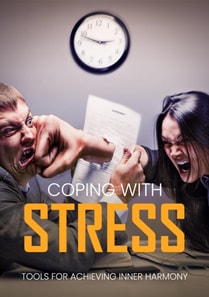 Coping with Stress: Tools for Achieving Inner Harmony