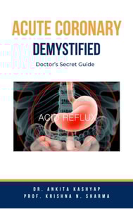 Acute Coronary Syndrome Demystified: Doctor's Secret Guide