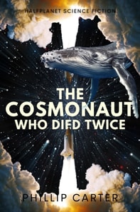Cosmonaut Who Died Twice