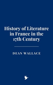History of Literature in France in the 17th Century