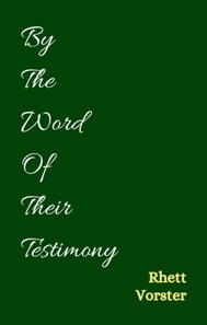 By the Word of Their Testimony