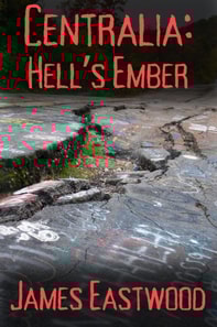 Centralia: Hell's Ember
