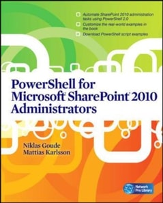 PowerShell for Microsoft SharePoint 2010 Administrators