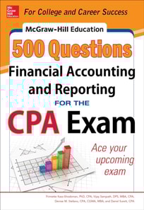 McGraw-Hill Education 500 Financial Accounting and Reporting Questions for the CPA Exam