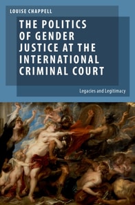 Politics of Gender Justice at the International Criminal Court