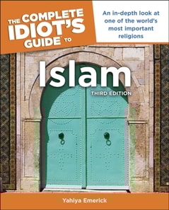 Complete Idiot's Guide to Islam, 3rd Edition