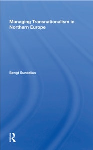 Managing Transnationalism In Northern Europe