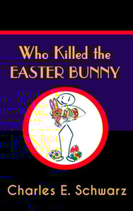 Who Killed the Easter Bunny