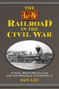L&N Railroad in the Civil War