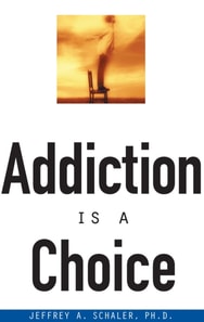 Addiction Is a Choice