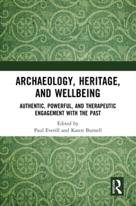 Archaeology, Heritage, and Wellbeing