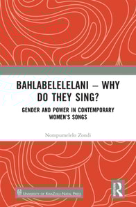 Bahlabelelelani - Why Do They Sing?