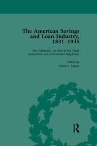 American Savings and Loan Industry, 1831-1935 Vol 3