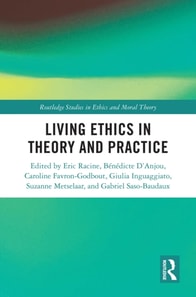 Living Ethics in Theory and Practice