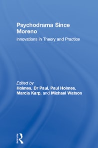 Psychodrama Since Moreno