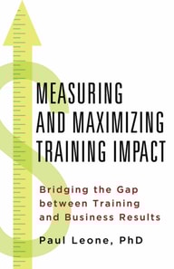 Measuring and Maximizing Training Impact