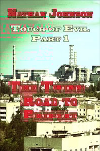 Touch of Evil, Part 1: The Twins, Road to Pripyat
