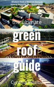 Ultimate Green Roof Guide