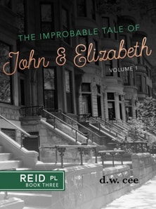 Improbable Tale of John & Elizabeth Vol. 1
