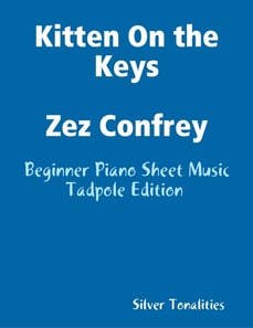 Kitten On the Keys Zez Confrey - Beginner Piano Sheet Music Tadpole Edition