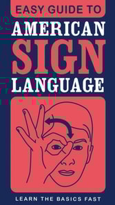 Easy Guide to American Sign Language