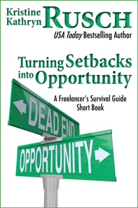 Turning Setbacks into Opportunity: A Freelancer's Survival Guide Short Book