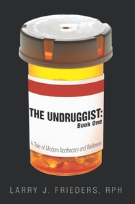 Undruggist: Book One
