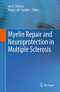 Myelin Repair and Neuroprotection in Multiple Sclerosis