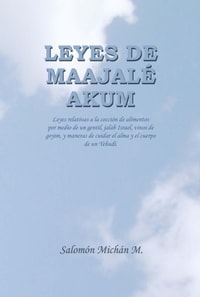 Leyes de Maajale Akum (Bishul Goy, Jalab Israel, Debarim Mishum Sakana)