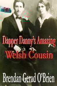 Dapper Danny's Amazing Welsh Cousin