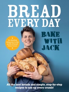 BAKE WITH JACK   Bread Every Day