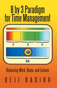 8 by 3 Paradigm for Time Management