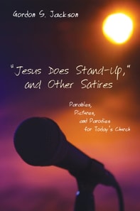 "e;Jesus Does Stand-Up,"e; and Other Satires