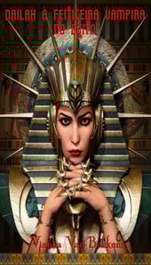 Nailah – A Feiticeira-Vampira do Egito