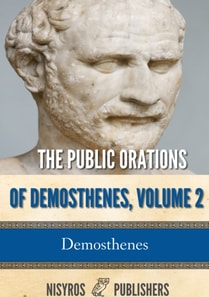 Public Orations of Demosthenes, Volume 2