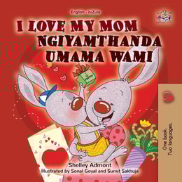 I Love My Mom Ngiyamthanda umama wami