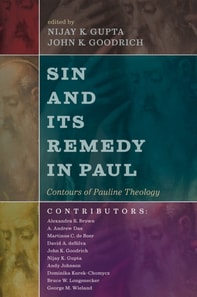 Sin and Its Remedy in Paul
