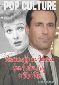 American Life and Television from I Love Lucy to Mad Men